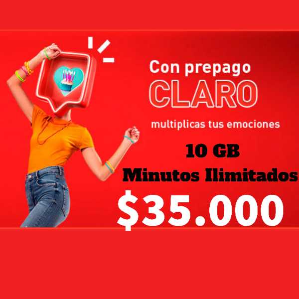 10 GB navegación   minutos ilimitados Claro