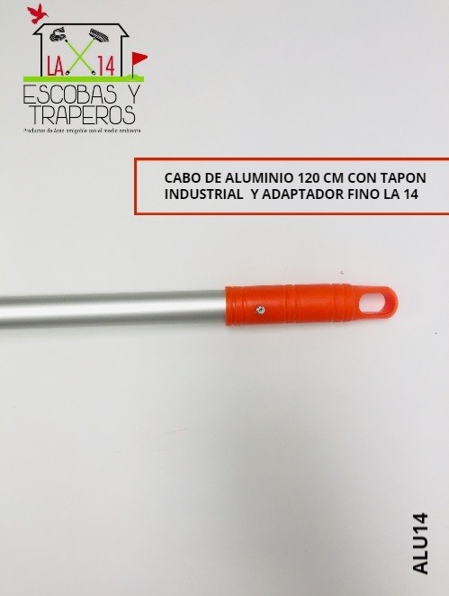 CABO DE ALUMINIO 120 CM CON TAPON INDUSTRIAL  Y ADAPTADOR FINO LA 14